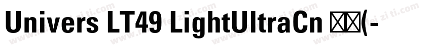 Univers LT49 LightUltraCn 常规(字体转换